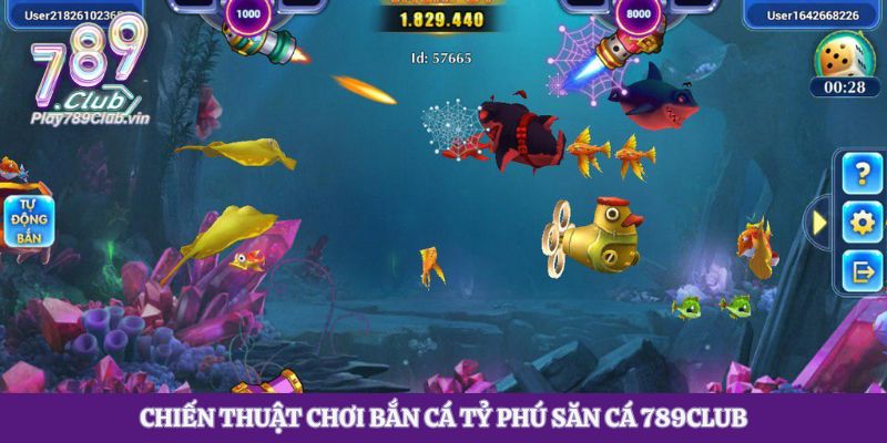 Chiến thuật chơi bắn cá tỷ phú săn cá 789club