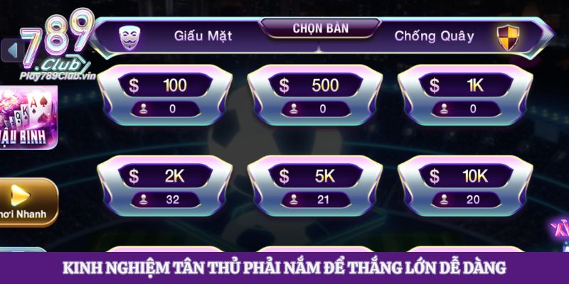 Kinh nghiệm tân thủ phải nắm để thắng lớn dễ dàng
