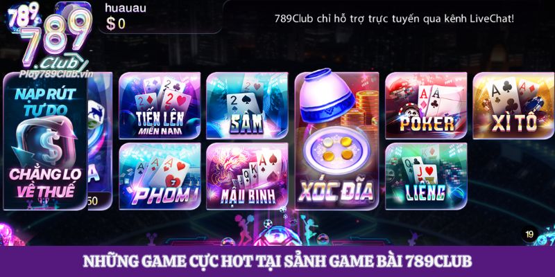 Những game cực hot tại sảnh game bài 789club