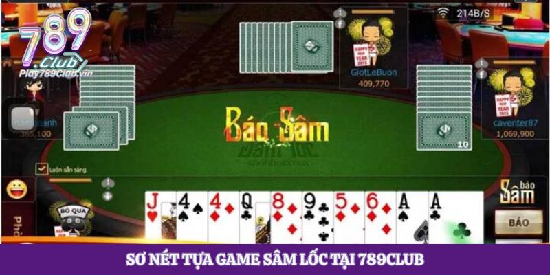 Sơ nét tựa game sâm lốc tại 789club