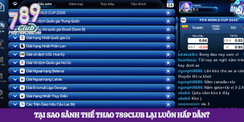 Tại sao sảnh Thể thao 789Club lại luôn hấp dẫn?